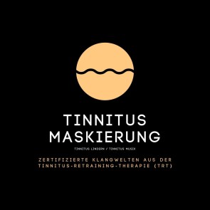 Tinnitus Maskierung / Tinnitus lindern / Tinnitus Musik