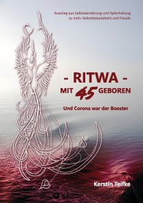 - RITWA - mit 45 geboren