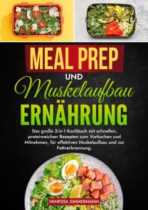 Meal Prep und Muskelaufbau Ernährung