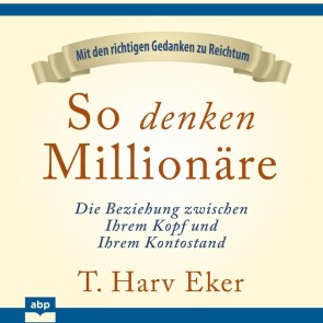 So denken Millionäre