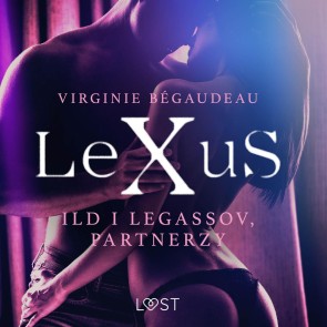 LeXuS: Ild i Legassov, Partnerzy - Dystopia erotyczna