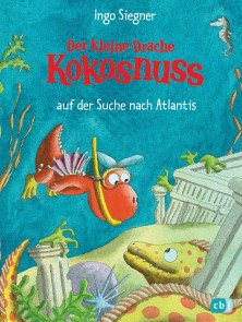 Der kleine Drache Kokosnuss auf der Suche nach Atlantis