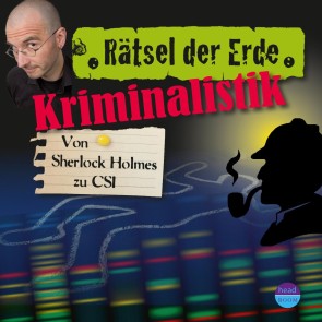 Rätsel der Erde: Kriminalistik