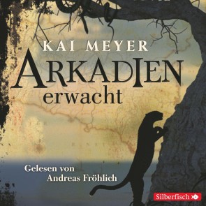 Arkadien-Reihe 1: Arkadien erwacht