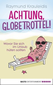 Achtung, Globetrottel!