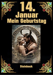 14. Januar, mein Geburtstag