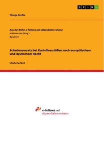 Schadensersatz bei Kartellverstößen nach europäischem und deutschem Recht