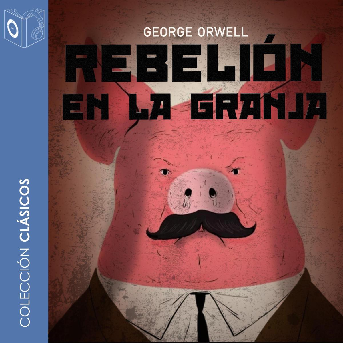 Rebelión en la granja - Dramatizado