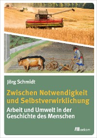 Zwischen Notwendigkeit und Selbstverwirklichung