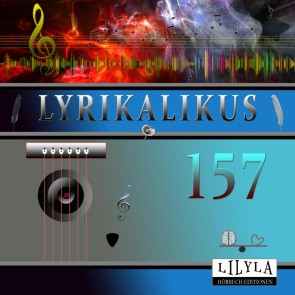 Lyrikalikus 157