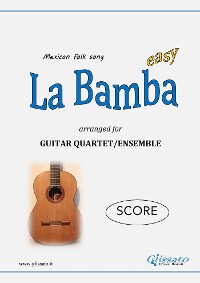 La Bamba - Guitar Quartet (SCORE)