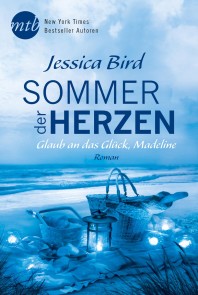 Sommer der Herzen: Glaub an das Glück, Madeline