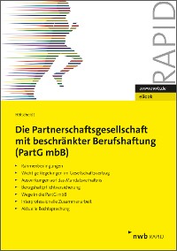 Die Partnerschaftsgesellschaft mit beschränkter Berufshaftung (PartGmbB)