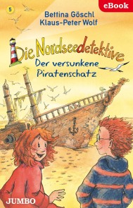 Die Nordseedetektive. Der versunkene Piratenschatz [5]