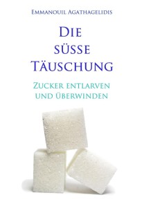 Die süße Täuschung