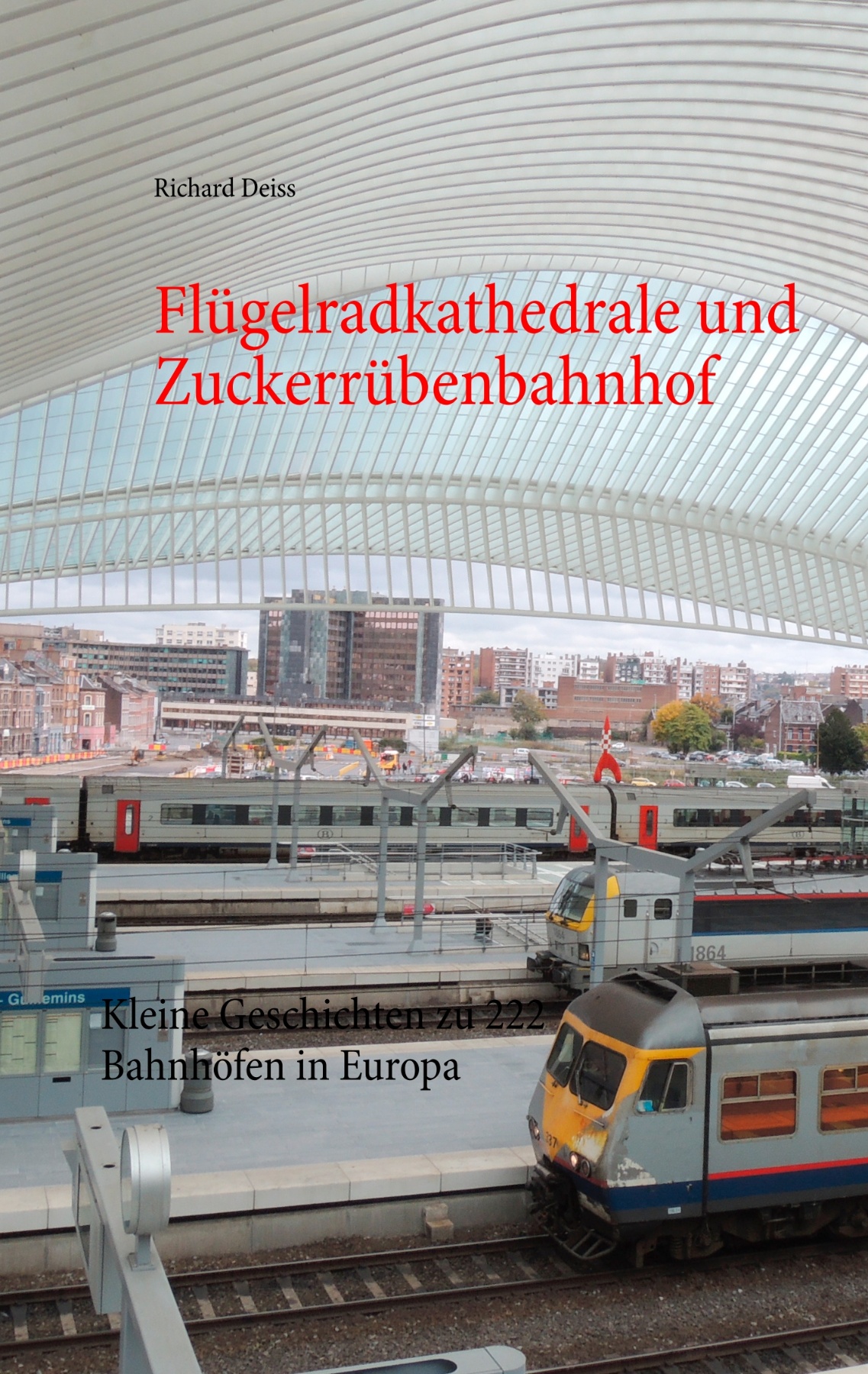 Flügelradkathedrale und Zuckerrübenbahnhof