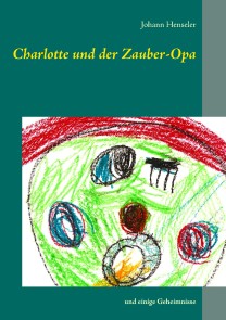 Charlotte und der Zauber-Opa