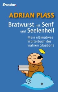 Bratwurst mit Senf und Seelenheil