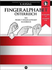 Fingeralphabet Österreich - Ein Project FingerAlphabet Handbuch