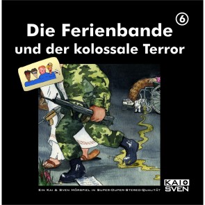 Die Ferienbande und der kolossale Terror Folge 6