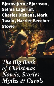 The Big Book of Christmas Novels, Stories, Myths & Carols