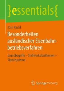 Besonderheiten ausländischer Eisenbahnbetriebsverfahren