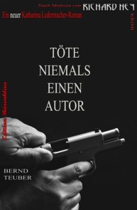 Töte niemals einen Autor