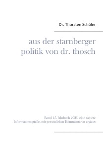 Aus der Starnberger Politik von Dr. Thosch