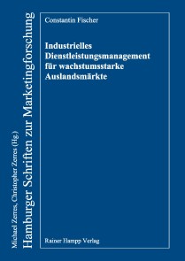 Industrielles Dienstleistungsmanagement für wachstumsstarke Auslandsmärkte