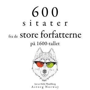 600 sitater fra store forfattere fra 1600-tallet