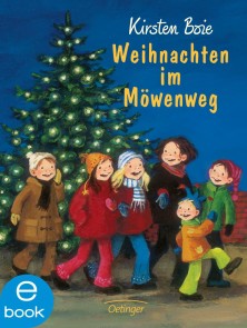 Wir Kinder aus dem Möwenweg 4. Weihnachten im Möwenweg