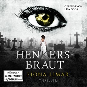 Iris Forster, Henkersbraut (ungekürzt)