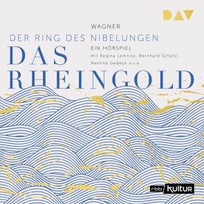 Das Rheingold. Der Ring des Nibelungen 1