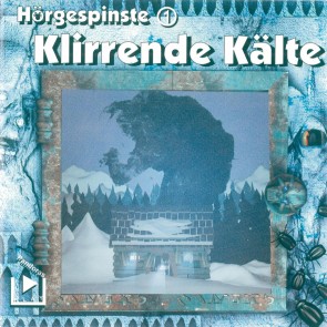 Hörgespinste 1 - Klirrende Kälte