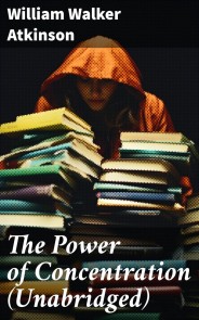 The Power of Concentration (Unabridged)