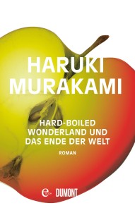 Hard-boiled Wonderland und Das Ende der Welt