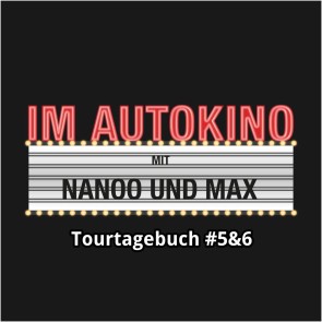 Im Autokino, Tourtagebuch #5&6