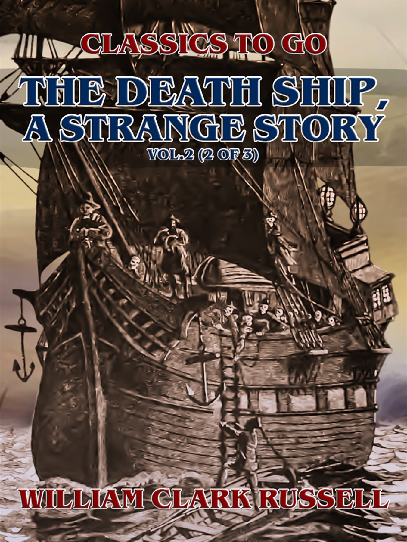 The Death Ship, A Strange Story, Vol.2 (of 3)