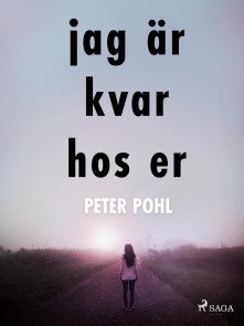 Jag är kvar hos er