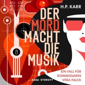 Der Mord macht die Musik - Ein Fall für Kommissarin Vera Falck