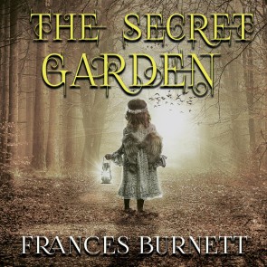 Frances Burnett - The Secret Garden