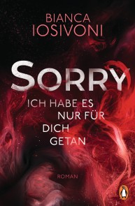 SORRY. Ich habe es nur für dich getan