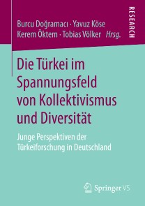 Die Türkei im Spannungsfeld von Kollektivismus und Diversität