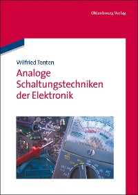 Analoge Schaltungstechniken der Elektronik