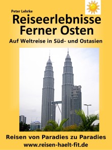 Reiseerlebnisse Ferner Osten