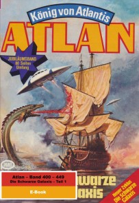 Atlan-Paket 9: Die Schwarze Galaxis (Teil 1)