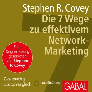 Die 7 Wege zu effektivem Network-Marketing