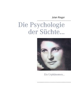 Die Psychologie der Süchte…