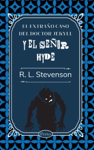 El extraño caso del doctor Jekyll y el señor Hyde