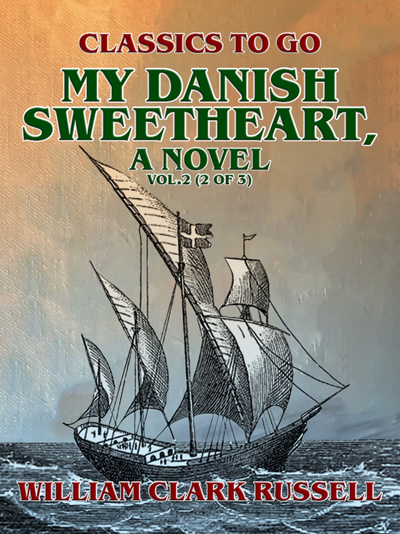 My Danish Sweetheart, A Novel Vol.2 (of 3)